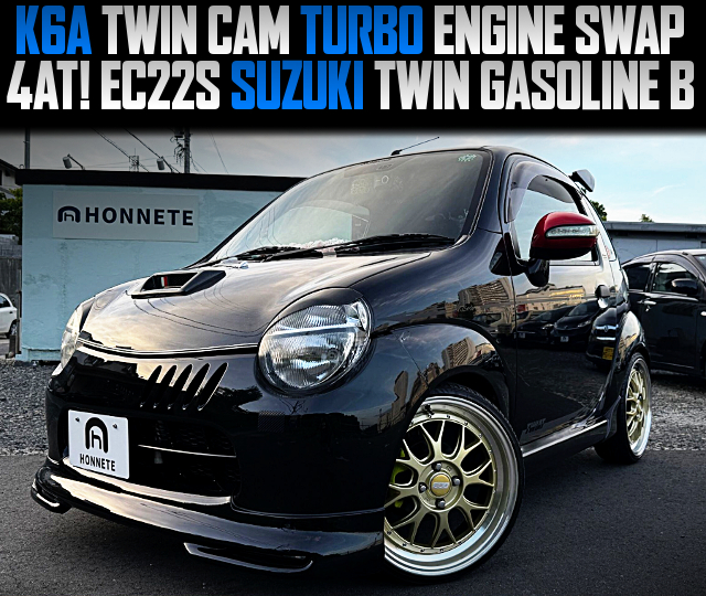 K6A TWIN CAM TURBO ENGINE swapped to EC22S SUZUKI TWIN GASOLINE B of 4AT.