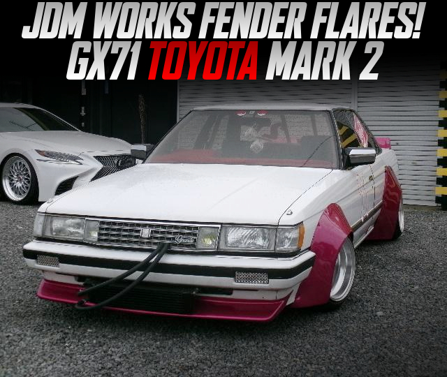 JDM WORKS FENDER FLARES Widebody GX71 TOYOTA MARK 2.