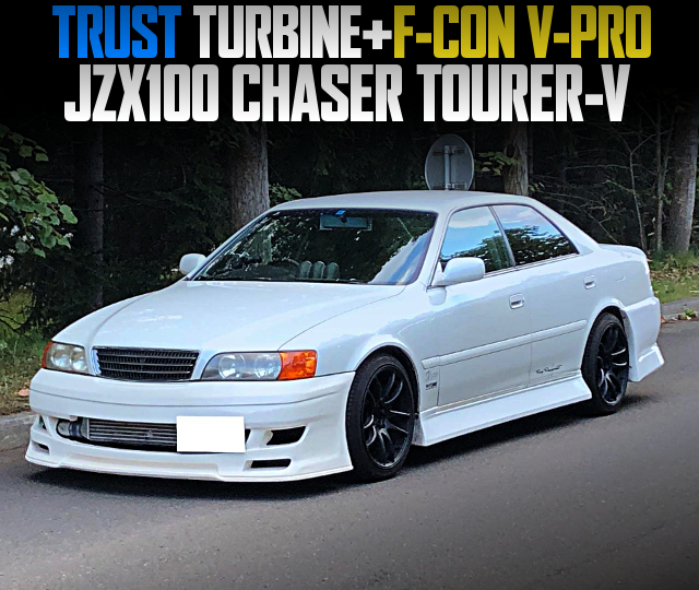 TRUST TURBINE and F-CON V-PRO in the JZX100 CHASER TOURER-V.