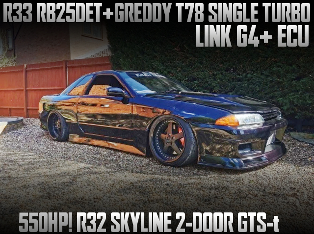 R33 RB25DET With GREDDY T78 SINGLE TURBO and LINK G4+ ECU, in the R32 SKYLINE 2-DOOR GTS-t.
