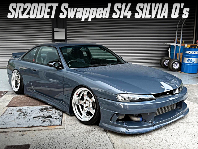 SR20DET Swapped S14 SILVIA Q's.