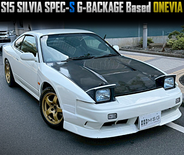 S15 SILVIA SPEC-S G-BACKAGE Based ONEVIA.