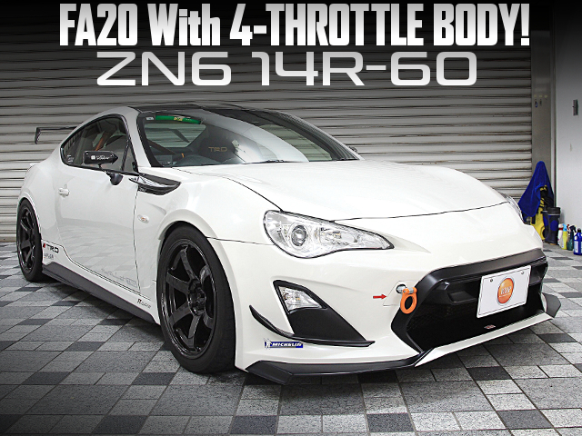 FA20 With 4-THROTTLE BODY in the ZN6 14R-60.