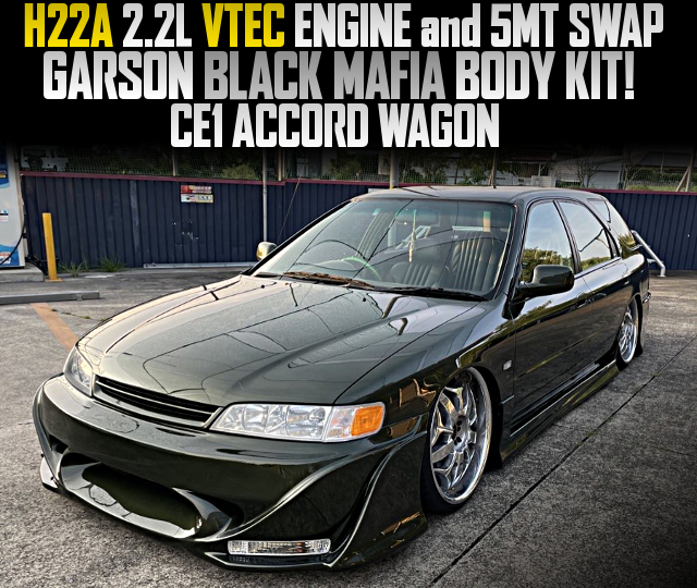 H22A 2.2L VTEC ENGINE and 5MT SWAP, GARSON BLACK MAFIA BODY KIT installed CE1 ACCORD WAGON.