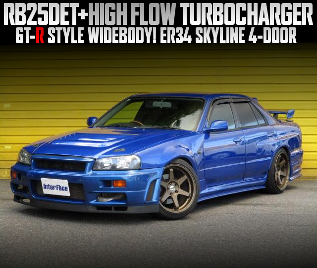 RB25DET With HIGH FLOW TURBOCHARGER in the GT-R STYLE WIDEBODY ER34 SKYLINE 4-DOOR 25GT-X.