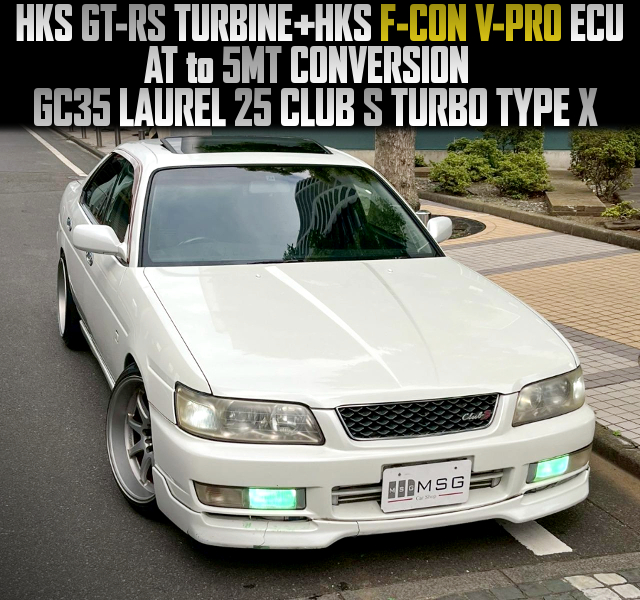 HKS GT-RS TURBIN and HKS F-CON V-PRO ECU, AT to 5MT CONVERSION, in the GC35 LAUREL 25 CLUB S TURBO TYPE X.