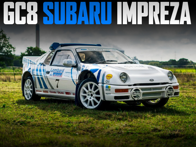 GC8 SUBARU IMPREZA Based FORD RS200 REPLICA.