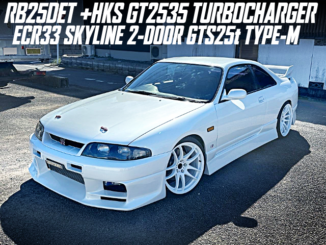 RB25DET With HKS GT2535 TURBOCHARGER in the ECR33 SKYLINE 2-DOOR GTS25t TYPE-M.