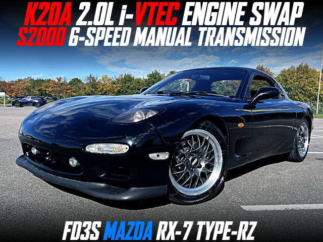 K20A 2.0L i-VTEC ENGINE and S2000 6-SPEED MANUAL TRANSMISSION swapped FD3S MAZDA RX-7 TYPE-RZ.