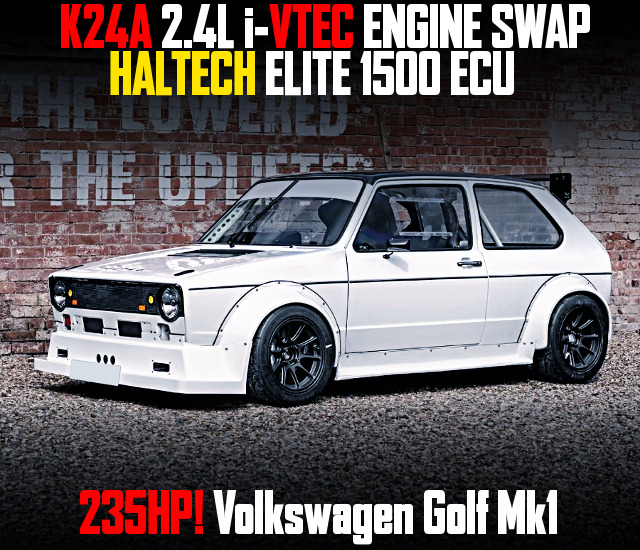 K24A 2.4L i-VTEC ENGINE swap, HALTECH ELITE 1500 ECU, in the Volkswagen Golf Mk1.