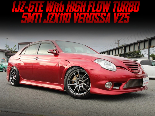 1JZ-GTE With HIGH FLOW TURBO in the JZX110 VEROSSA V25 of Genuine 5MT.