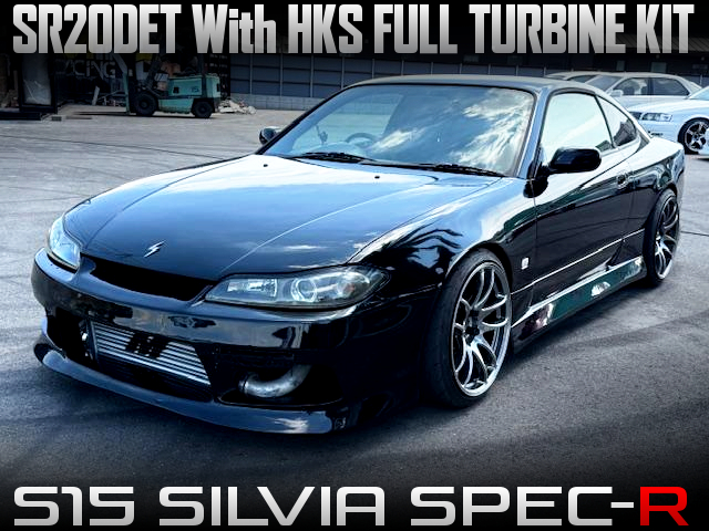 SR20DET With HKS FULL TURBINE KIT, in the S15 SILVIA SPEC-R.