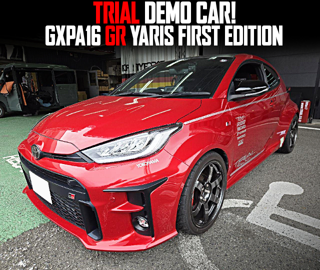 TRIAL DEMO CAR of GXPA16 GR YARIS FIRST EDITION.