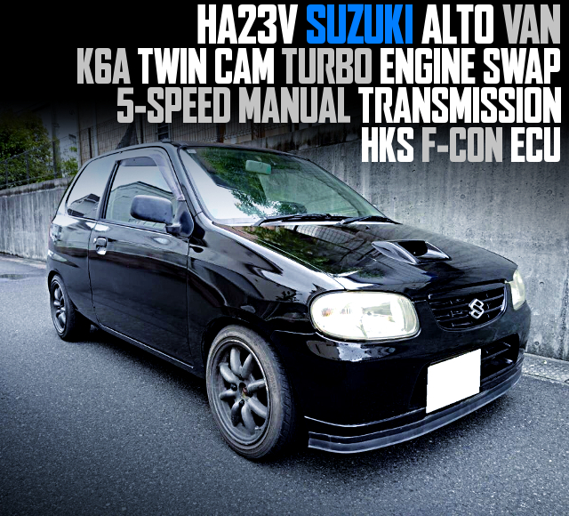 K6A TWIN CAM TURBO ENGINE SWAP, 5-SPEED MANUAL TRANSMISSION, HKS F-CON ECU, in the HA23V SUZUKI ALTO VAN.