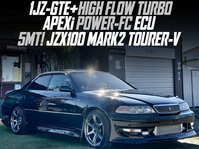 1JZ-GTE With HIGH FLOW TURBO and APEXi POWER-FC ECU, in the JZX100 MARK 2 TOURER-V of 5MT.