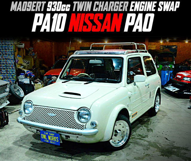 MA09ERT 930cc TWIN CHARGER ENGINE swapped PA10 NISSAN PAO.