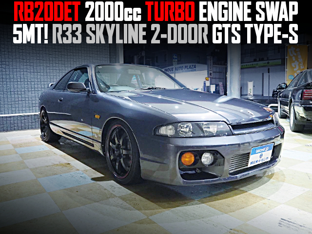 RB20DET 2000cc TURBO ENGINE swapped R33 SKYLINE 2-DOOR GTS TYPE-S of 5MT.