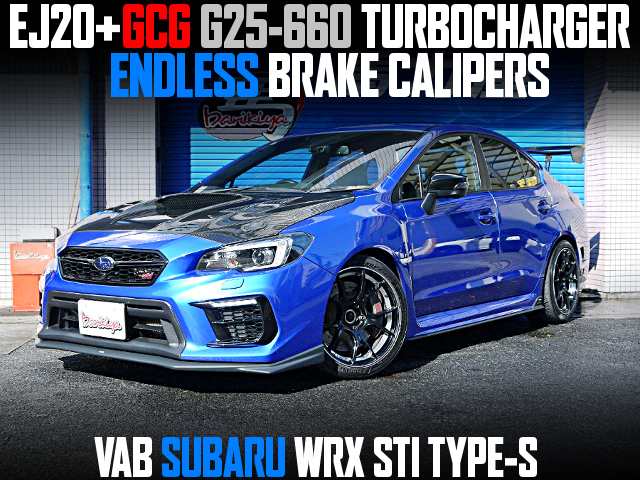 EJ20 With GCG G25-660 TURBOCHARGER, ENDLESS BRAKE CALIPERS, in the VAB SUBARU WRX STI TYPE-S.