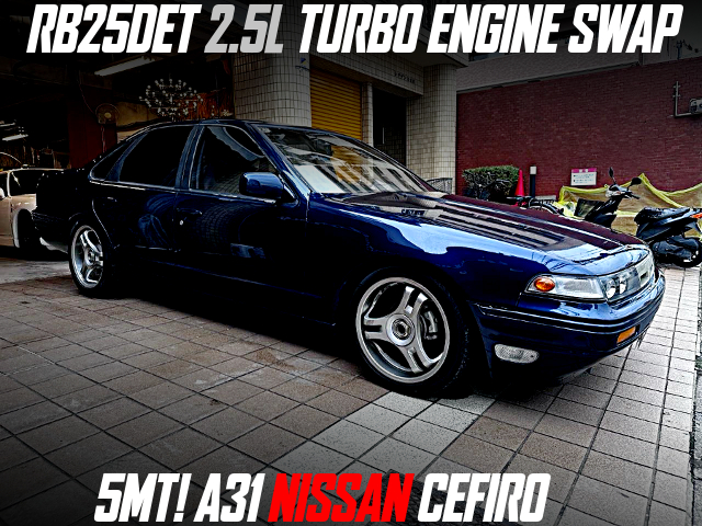RB25DET 2.5L TURBO ENGINE swapped A31 NISSAN CEFIRO of 5MT.