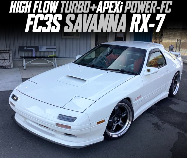 HIGH FLOW TURBO and APEXi POWER-FC in the FC3S SAVANNA RX-7.