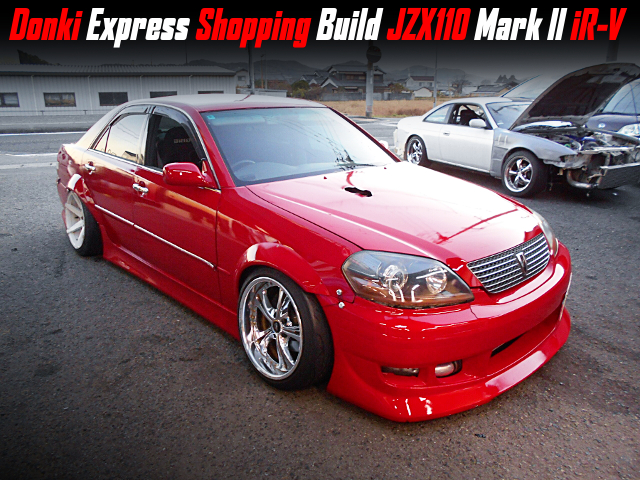 Donki Express Shopping Build JZX110 Mark II iR-V.