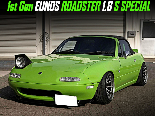Modified 1st Gen EUNOS ROADSTER 1.8 S SPECIAL.