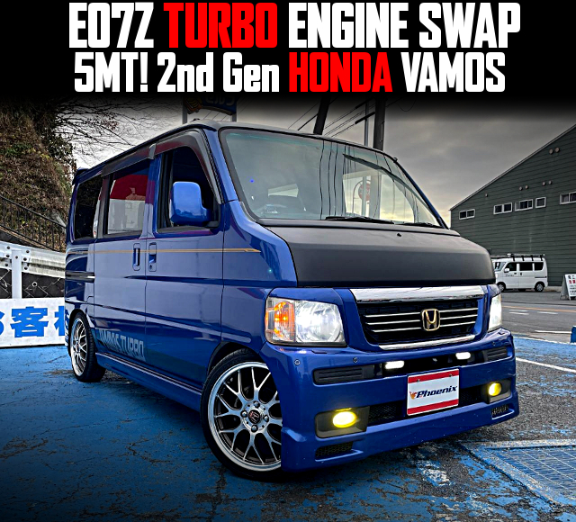 E07Z TURBO ENGINE swapped 2nd Gen HONDA VAMOS of 5MT.