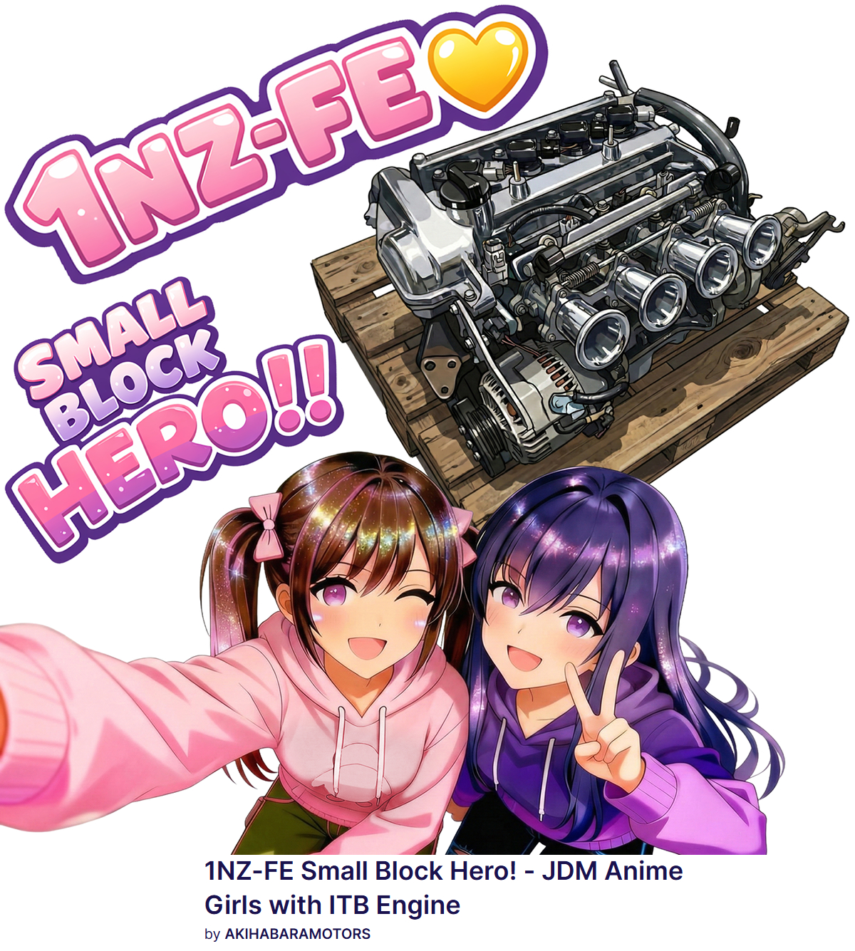 1NZ-FE改4スロ仕様&自撮り女子「SMALL BLOCK HERO」