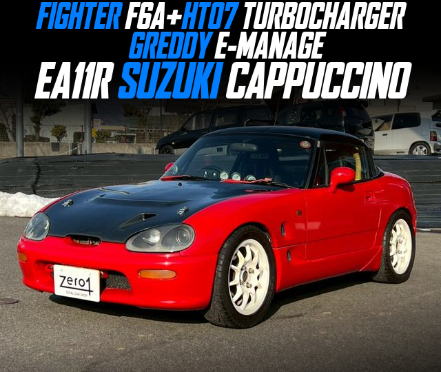 FIGHTER F6A With HT07 TURBOCHARGER and GREDDY E-MANAGE, in the EA11R SUZUKI CAPPUCCINO.