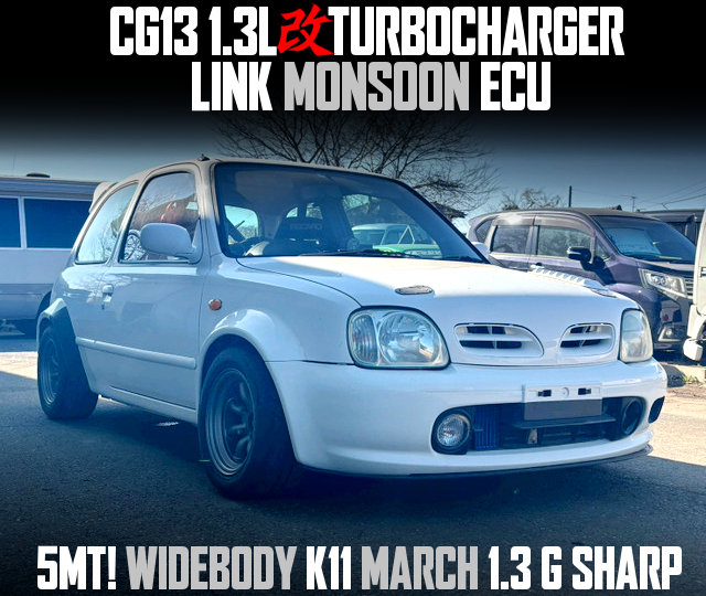 CG13 1.3L With TURBOCHARGER and LINK ECU in the WIDEBODY K11 MARCH 1.3 G SHARP.