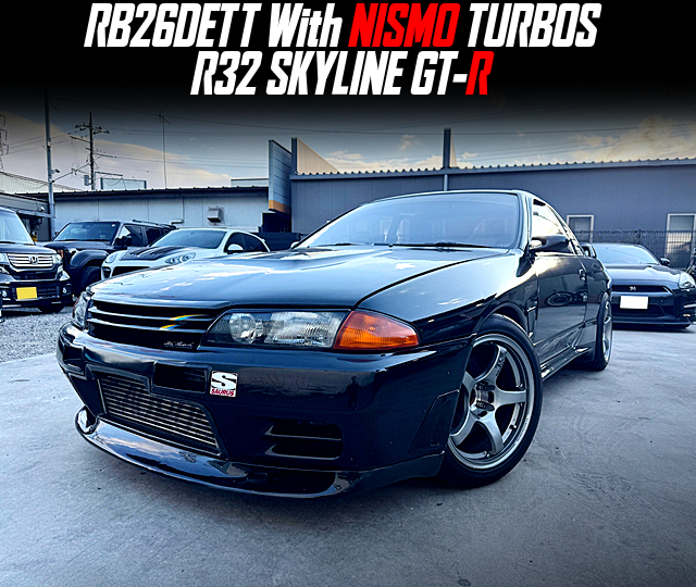 RB26DETT With NISMO TURBOS in the R32 SKYLINE GT-R.