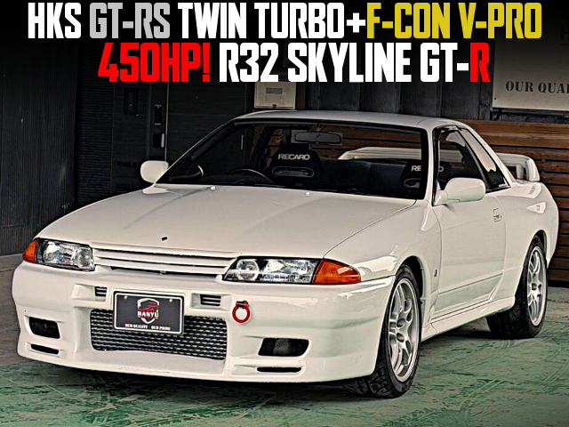HKS GT-RS TWIN TURBO and F-CON V-PRO, in the 450HP R32 SKYLINE GT-R.