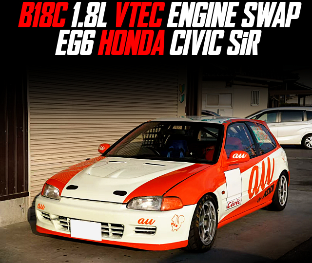 B18C 1.8L VTEC ENGINE swapped EG6 HONDA CIVIC SiR of 5MT.