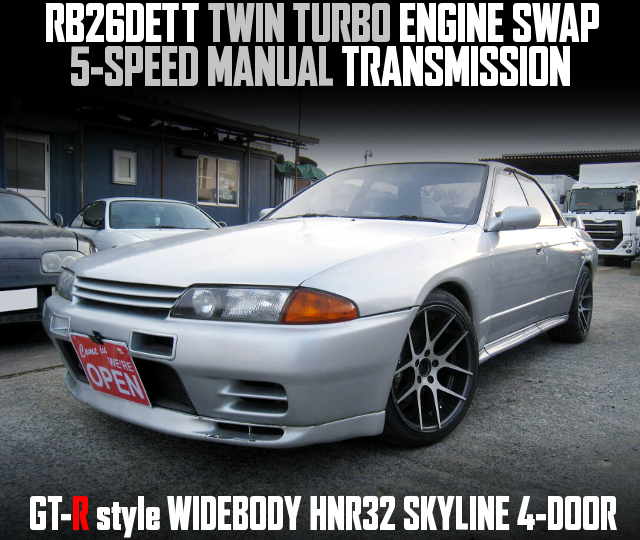 RB26DETT TWIN TURBO ENGINE SWAP, 5-SPEED MANUAL TRANSMISSION, in the GT-R style WIDEBODY HNR32 SKYLINE 4-DOOR.