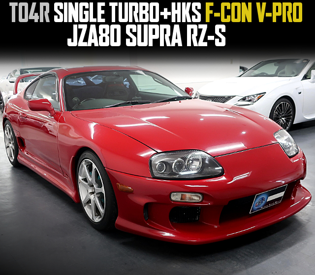 TO4R SINGLE TURBO and HKS F-CON V-PRO in the JZA80 SUPRA RZ-S.