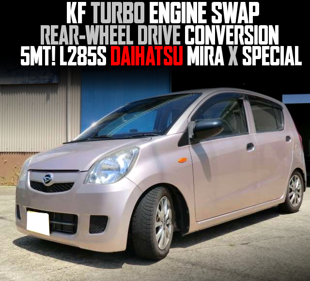 KF TURBO ENGINE SWAP, REAR-WHEEL DRIVE CONVERSION, in the L285S DAIHATSU MIRA X SPECIAL of 5MT.