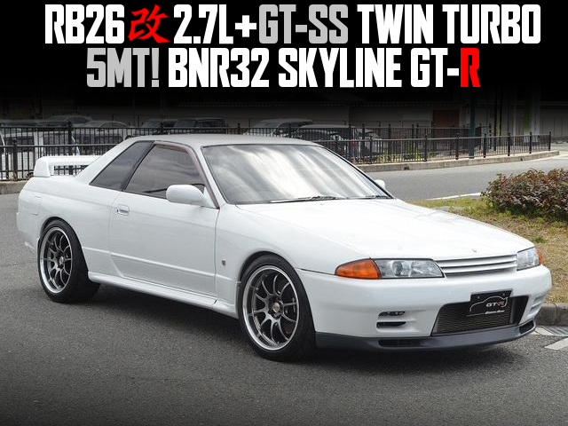 RB26 2.7L stroker and GT-SS TWIN TURBO in the BNR32 SKYLINE GT-R of 5MT.