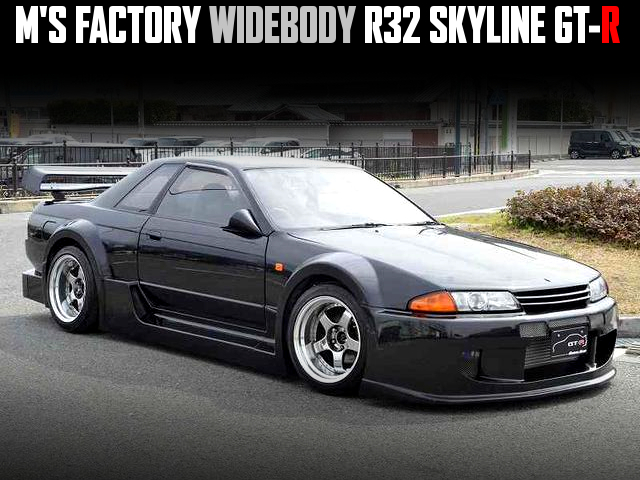 M'S FACTORY WIDEBODY R32 SKYLINE GT-R .