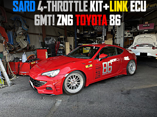 SARD 4-THROTTLE KIT and LINK ECU in the ZN6 TOYOTA 86 of 6MT.