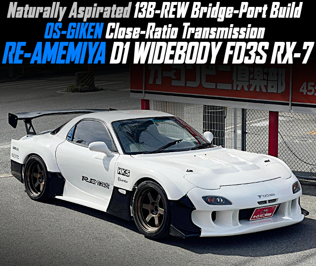 Naturally Aspirated 13B-REW Bridge-Port Build, OS-GIKEN Close-Ratio Transmission, in the RE-AMEMIYA D1 WIDEBODY FD3S RX-7.