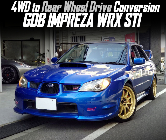 GDB IMPREZA WRX STI With Rear Wheel Drive Conversion.