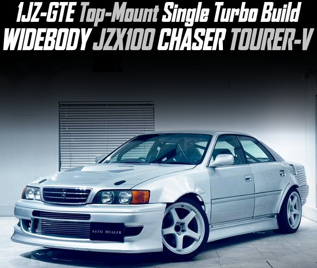 1JZ-GTE Top-Mount Single Turbo Build, in the WIDEBODY JZX100 CHASER TOURER-V.