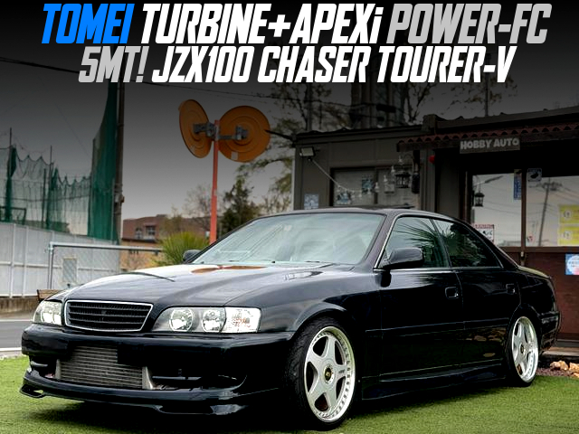 TOMEI TURBINE+APEXi POWER-FC in the JZX100 CHASER TOURER-V of 5MT.