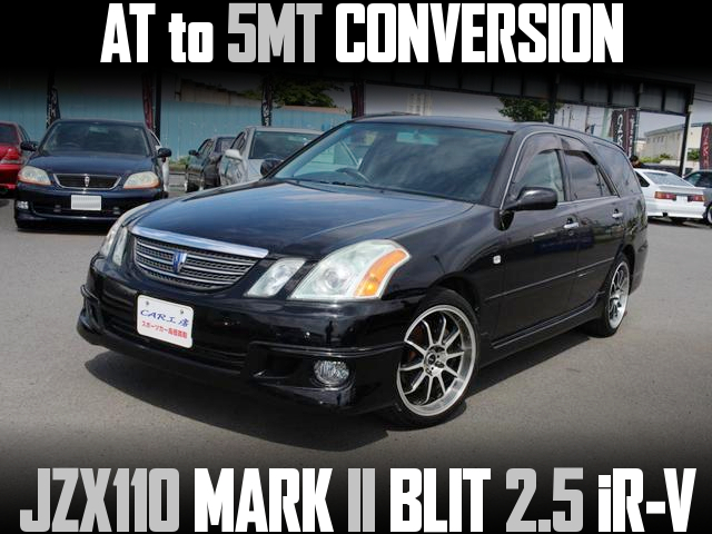 JZX110 MARK II BLIT 2.5 iR-V With 5MT Conversion.