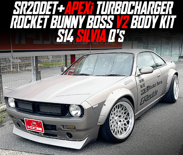 SR20DET+APEXi TURBOCHARGER in the ROCKET BUNNY BOSS V2 BODY S14 SILVIA Q'S.