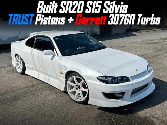 Built SR20 S15 Silvia-TRUST Pistons + Garrett 3076R Turbo.
