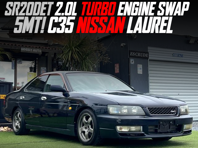 SR20DET 2.0L TURBO ENGINE swapped C35 NISSAN LAUREL of 5MT.