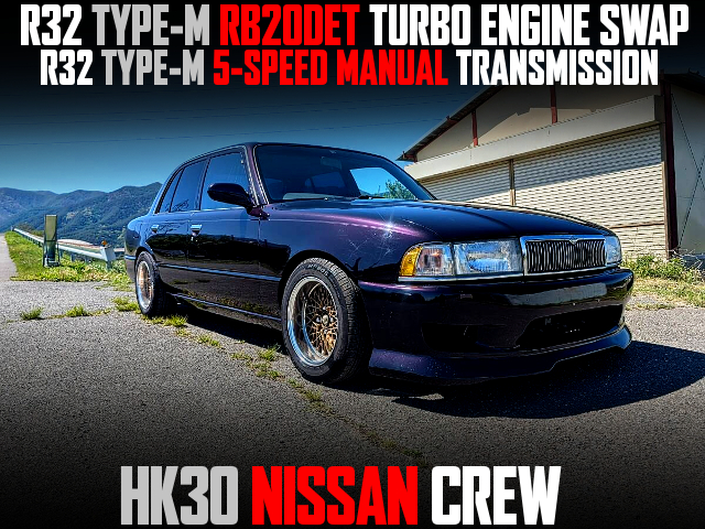 R32 TYPE-M RB20DET TURBO ENGINE SWAP, R32 TYPE-M 5-SPEED MANUAL TRANSMISSION, in the HK30 NISSAN CREW.