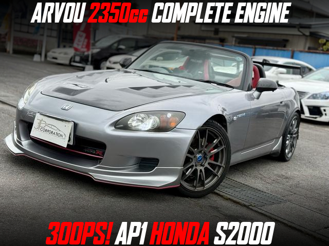 ARVOU 2350cc COMPLETE ENGINE at 300 PS in the AP1 HONDA S2000.