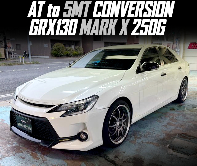 GRX130 MARK X 250G With AT to 5MT CONVERSION.